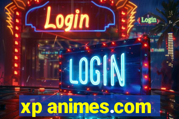 xp animes.com